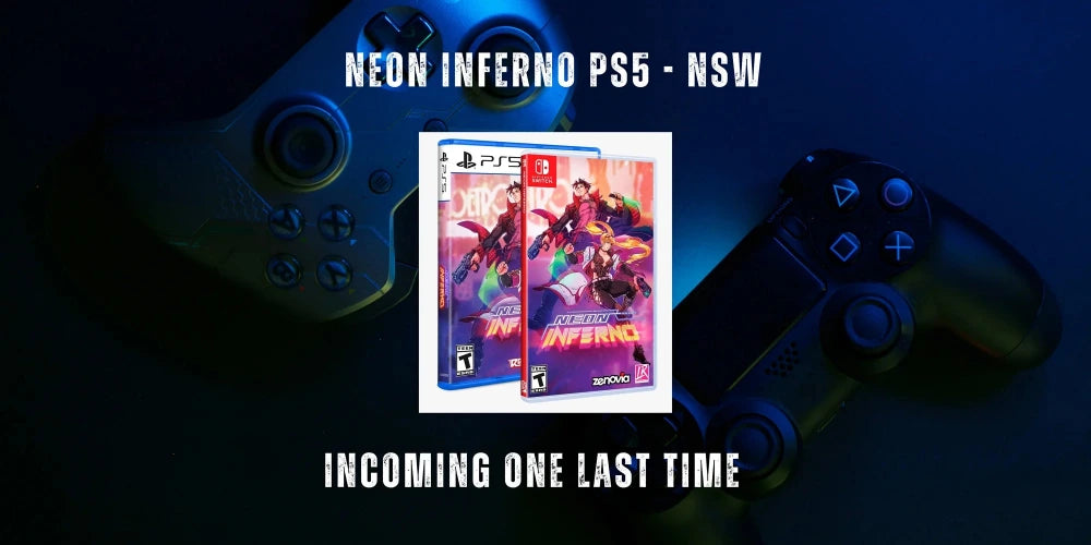Promotional graphic for 'Neon Inferno PS5 - NSW' featuring a PS5 game case cover centered between two PS5 controllers on a dark blue background, with the text 'NEON INFERNO PS5 - NSW' at the top and 'INCOMING ONE LAST TIME' at the bottom.
